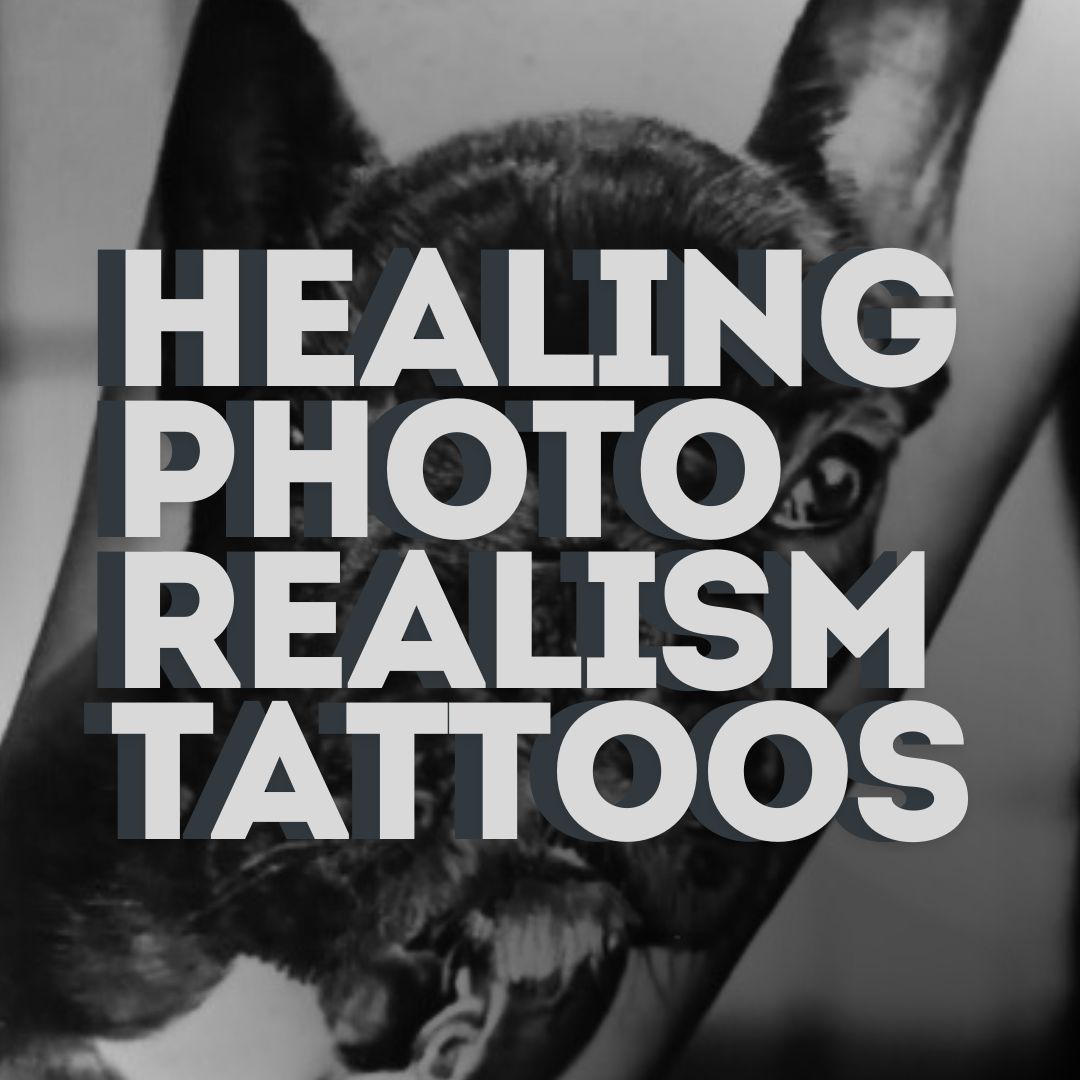 The Healing Process of Photorealism Tattoos: A Journey to Perfection