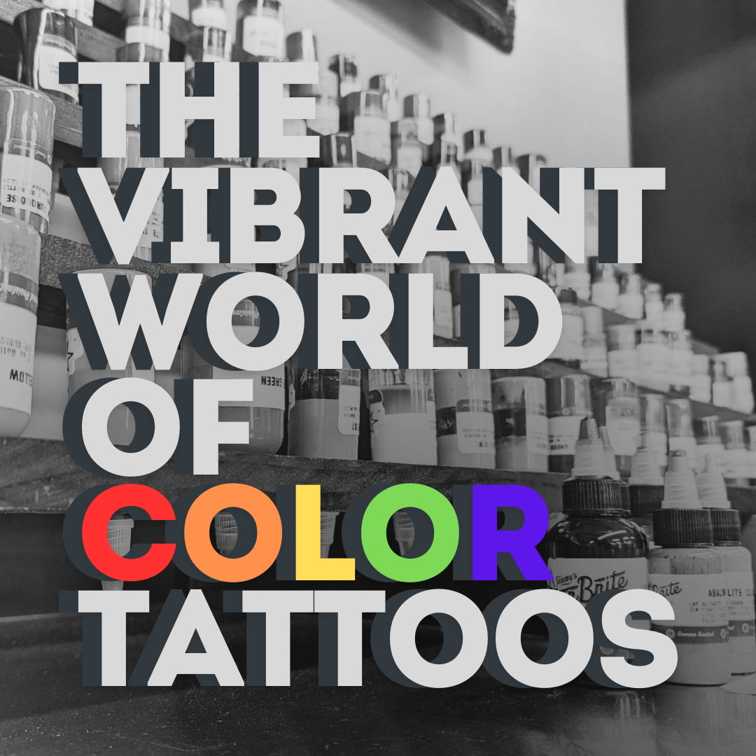 The World of Colorful Tattoos
