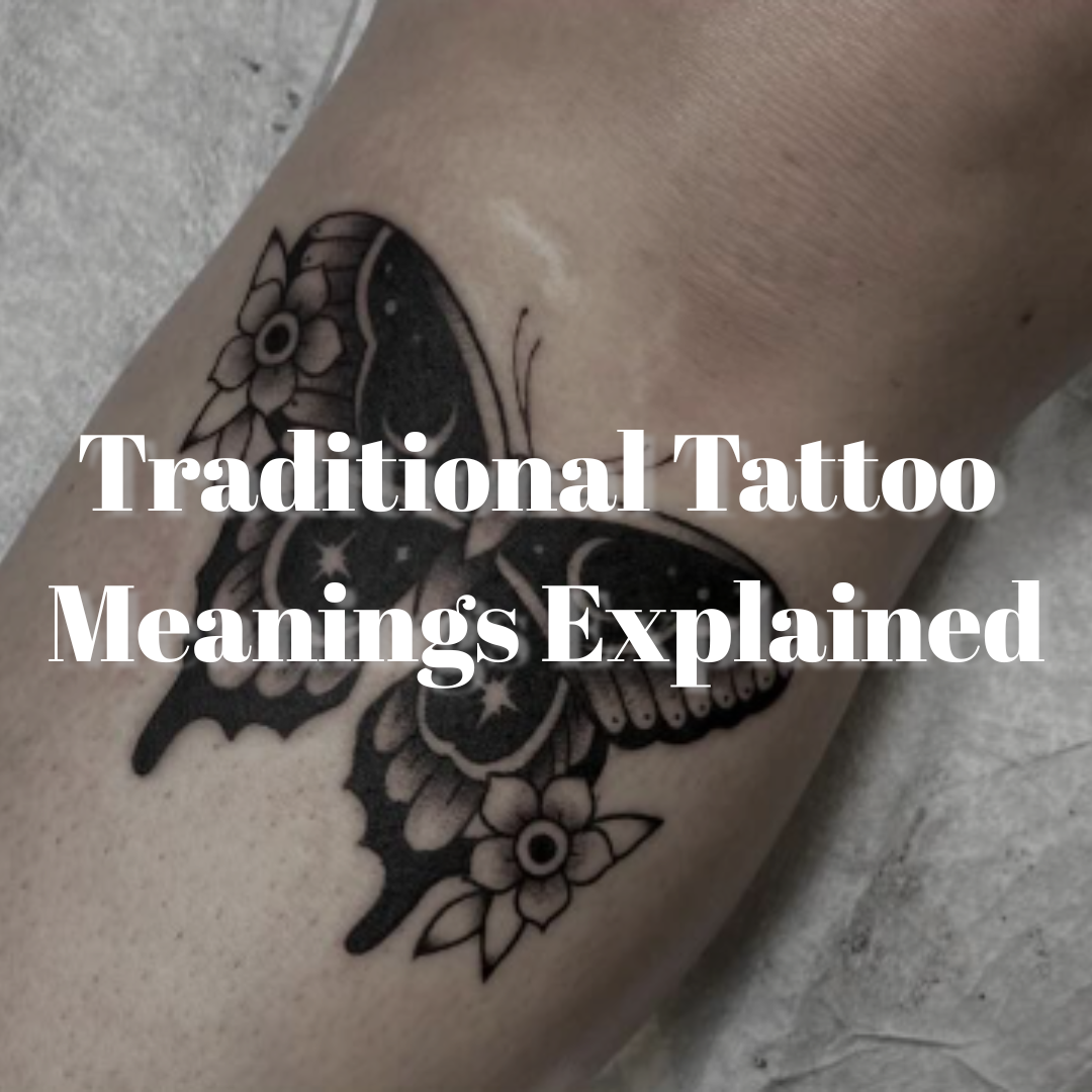 Traditional Tattoo Meanings Explained