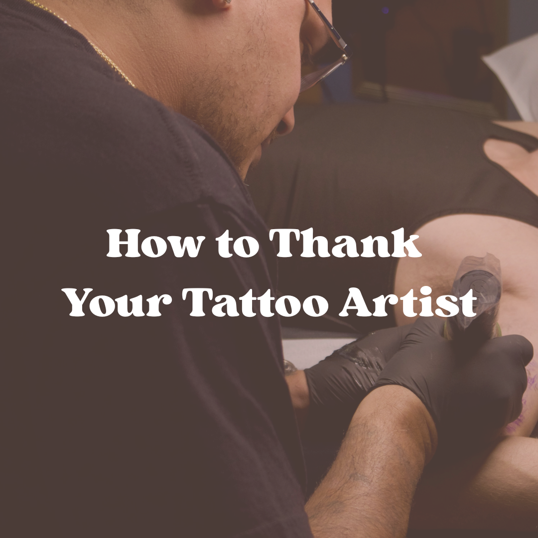 how to thank your tattoo artist